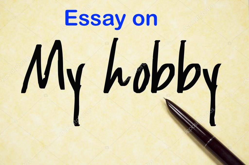 Essay my hobby