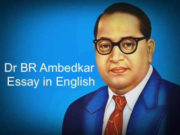 Dr Bhim Rao Ambedkar Essay in English
